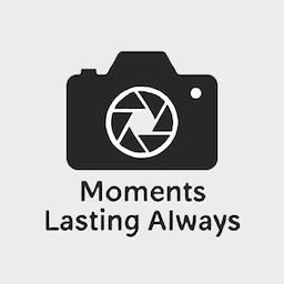 Moments Lasting Always